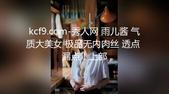 男技师TP女客户推油按摩近距离特写逼逼按摩器震动手指快速扣弄再抽插非常诱人