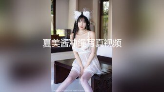 ?泄密系列?收藏级?胡子哥气质鲜嫩少妇续集?天台爆操