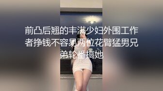 【新片速遞 】 豪乳舞蹈生，婊子一个❤️喜欢给大家看她的乳舞，骚气自慰！