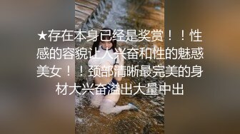 STP18716 超高颜值女神有点像关晓彤无比的清纯，土鸡蛋女孩，奶子好大手感特别好舌头能舔到奶子，说话非常露骨，喜欢大鸡吧因为操自己很舒服