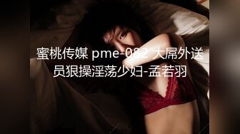 新人小伙约神似吴宣仪的小姐姐，苗条貌美娇俏可人，近景展示美妙胴体