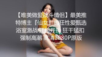 STP25931 文静有点骚穴小美女，和炮友激情啪啪，侧入抱起来操，打桩机猛捅小穴，最后冲刺无套内射