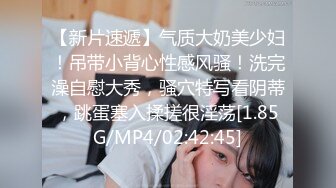 91吃瓜探花推荐～大奶少妇先吃饱再操逼    久旱逢甘霖呻吟声响彻楼道！