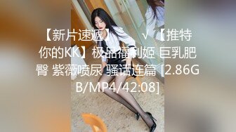 [2DF2]胖哥酒店网约翘臀高素质外围美女玩了一个非常牛逼的体位爽的妹子娇喘不停说我要高潮老公使劲操我射进去胡言乱语 -  [BT种子]