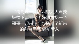 猛男亲自上阵约炮高颜值网红脸的苗条长发美女