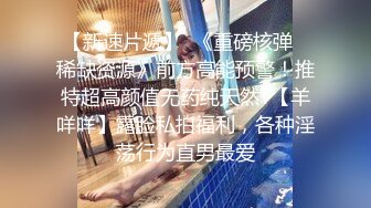 陕西34e波霸女友精彩集锦，完美露脸多次性爱