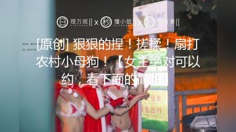 今日推荐长相文静贫乳大美女洗澡自慰，湿身诱惑翘屁股掰穴，洗完回房间特写手指扣逼，拿出假屌抽插