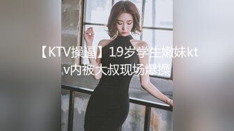 妹子玩3P ktv貌似k药了 都停不下来了 最后腿抽筋都站不起来