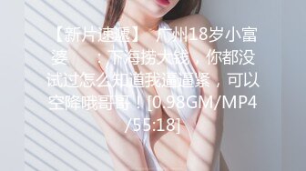 【新片速遞】完美身材半糖主播妲己女友❤️直播大秀❤️舔鸡巴BB穴，相互调情，精彩对白，激情性爱！不容错过！差点一拳头就草进去！